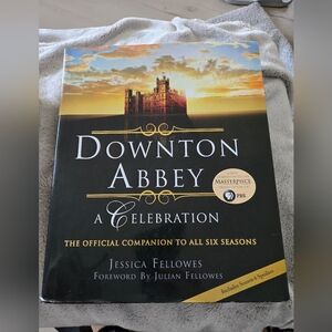 Downton Abbey: A Celebration Book